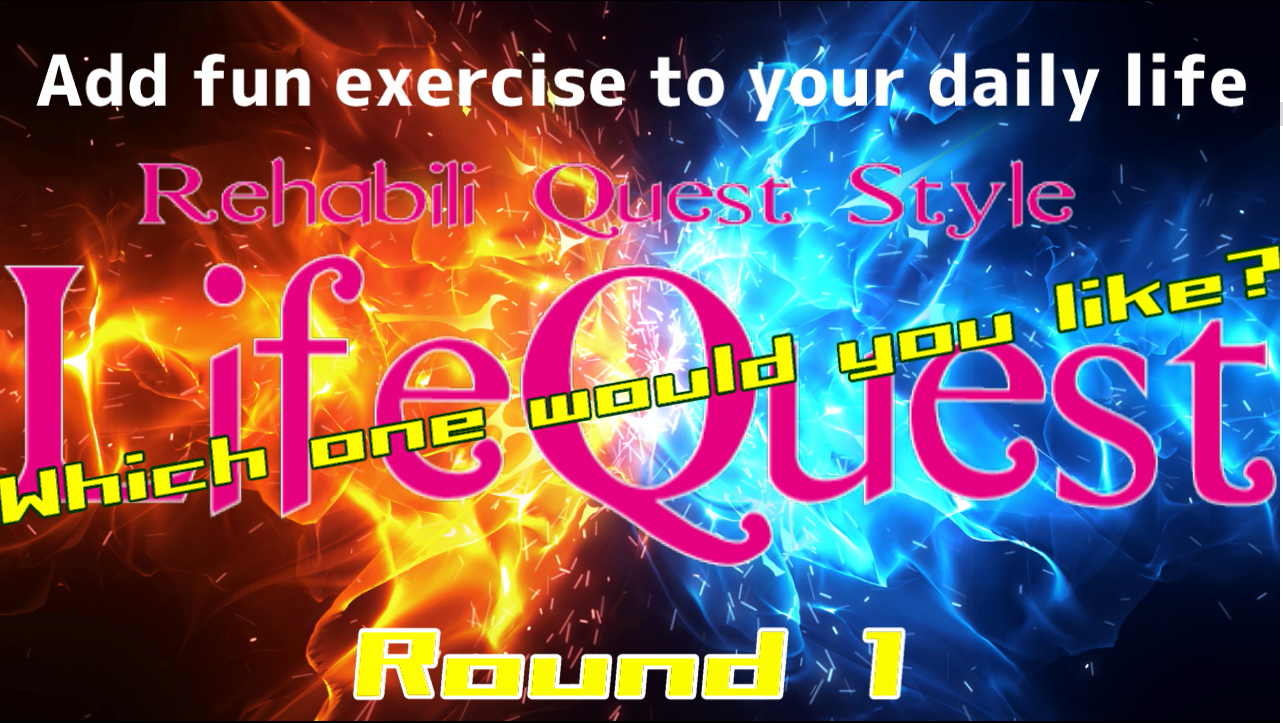 LIFE QUEST Which one would you like? Round1 Exercise on the go