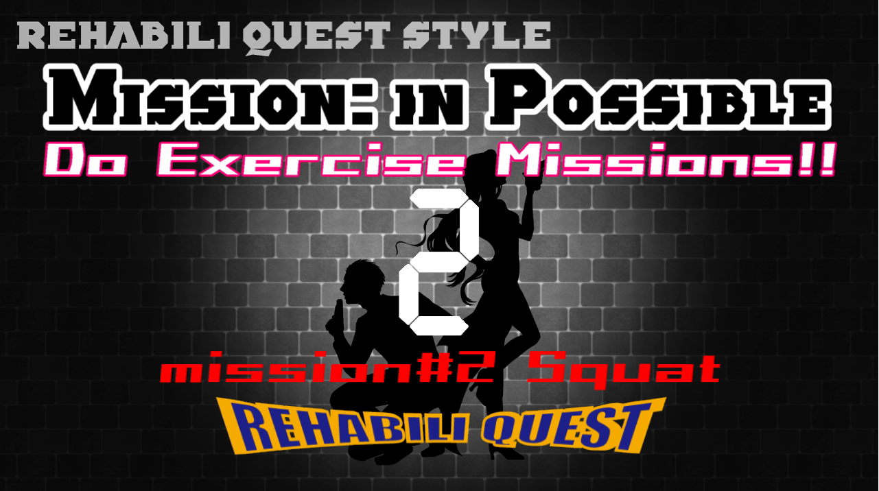 MISSION: IN POSSIBLE #2 Squat